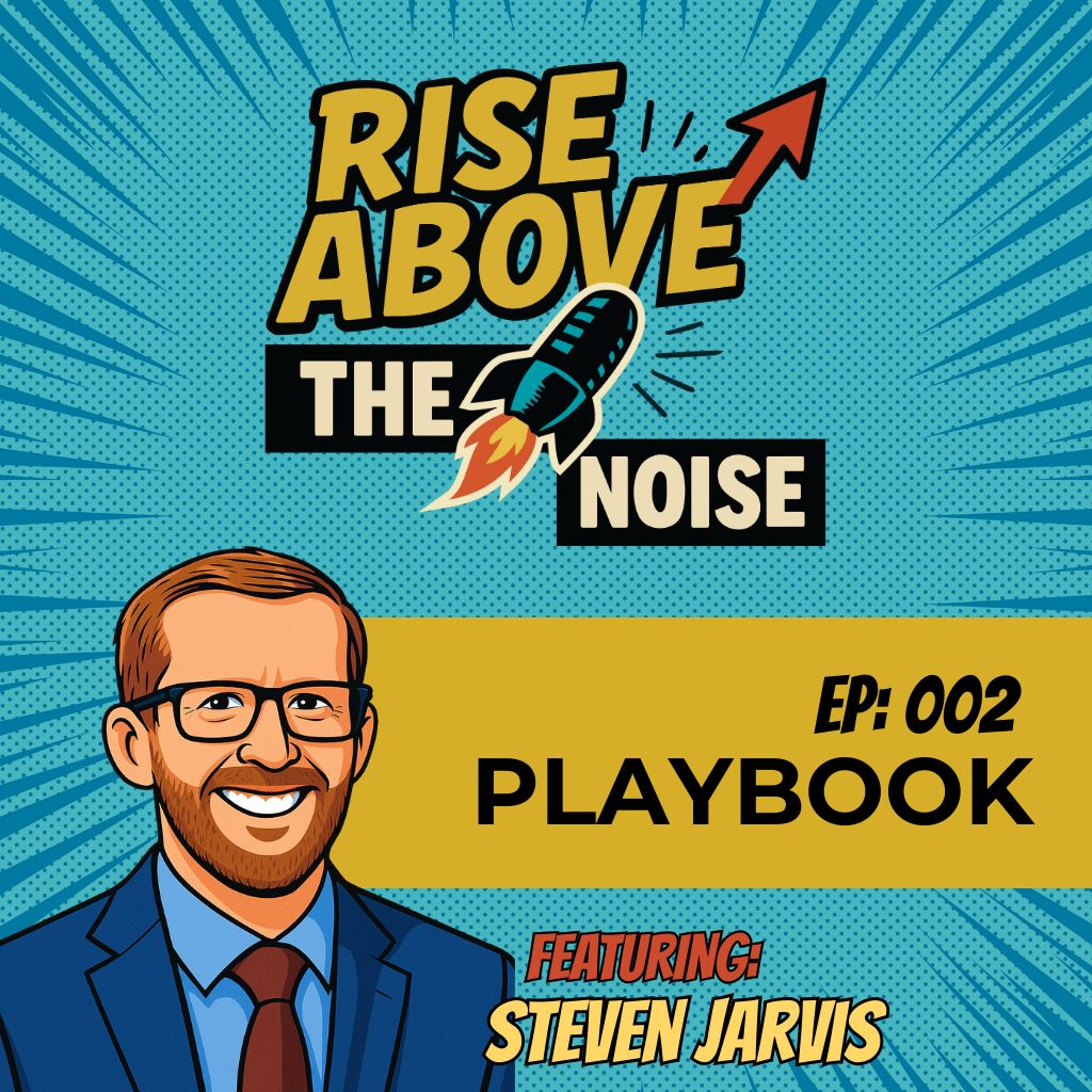 ProudMouth’s Rise Above The Noise Playbook EP.002