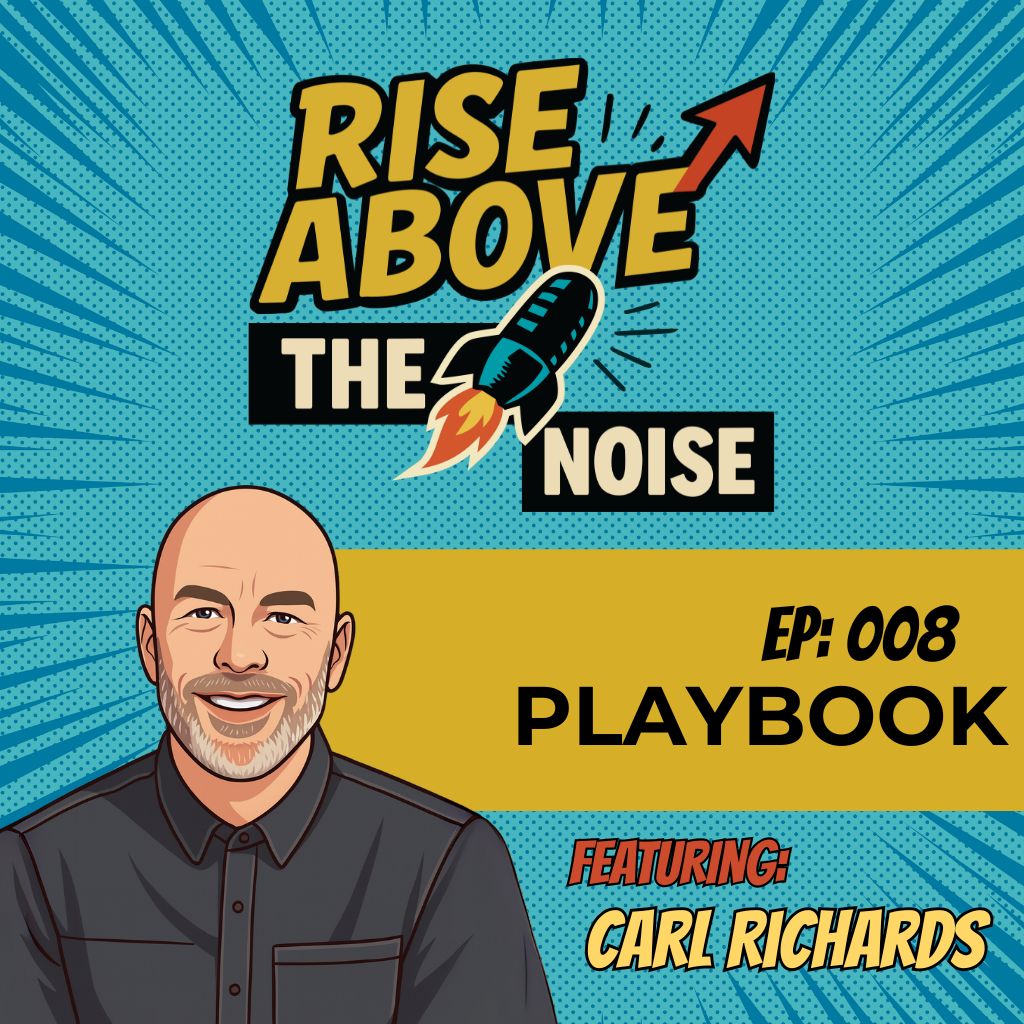 ProudMouth’s Rise Above The Noise EP. 008 Playbook